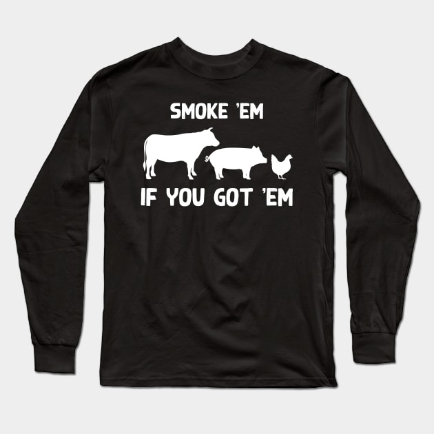 Smoke 'em if you got 'em Long Sleeve T-Shirt by EnchantedTikiTees